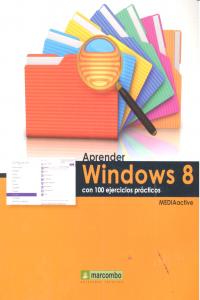 Aprender Windows 8 con 100 ejercicios prácticos, de , MediaActive | portada del libro
