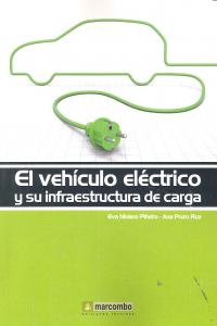 El vehículo eléctrico y su infraestructura de carga, de POZO RUZ, ANA | portada del libro