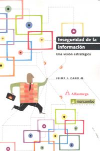 Inseguridad de la información, de Cano, M. | portada del libro