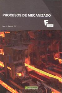 Procesos de Mecanizado, de Bertolin Gil, Sergio | portada del libro