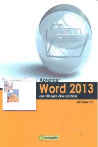 ++++Aprender Word 2013 con 100 ejercicios prácticos, de  | portada del libro