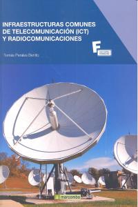 Infraestructuras comunes de telecomunicación y radiocomunicaciones, de PERALES BENITO, TOMAS | portada del libro