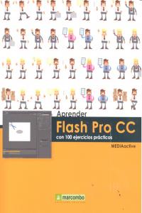 Aprender Flash Pro CC con 100 ejercicios prácticos, de MEDIAactive | portada del libro