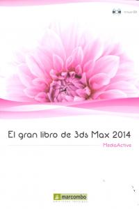 El Gran Libro de 3DS Max 2014, de , MediaActive | portada del libro
