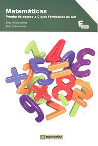 MATEMÁTICAS. PRUEBA DE ACCESO CF GM, de Rufino, Elisa | portada del libro
