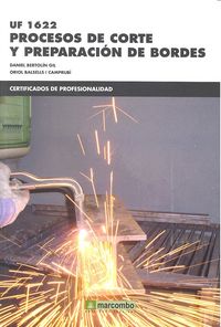 *UF1622: Procesos de corte y preparación de bordes, de BERTOLIN GIL, DANIEL | portada del libro