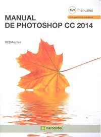 Manual de Photoshop CC 2014, de , MediaActive | portada del libro