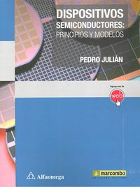 Dispositivos semiconductores: principios y modelos, de , Julián Pedro | portada del libro