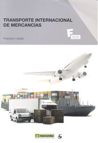 *Transporte internacional de mercancías, de LOBATO GÓMEZ, FRANCISCO | portada del libro