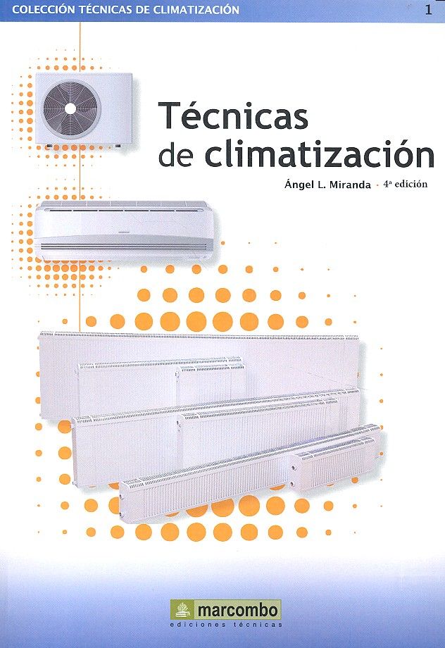 Técnicas de climatización 4ª, de MIRANDA BARRERAS, ANGEL LUIS | portada del libro