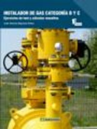 Instalador de Gas Categoría B y C, de BEJARANO PÉREZ, JOSÉ ANTONIO | portada del libro