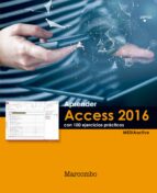 Aprender Access 2016 con 100 ejercicios prácticos, de Varios autores | portada del libro