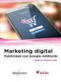 Marketing digital: Publicidad con Google AdWords, de Cisneros Canlla, Edson D | portada del libro
