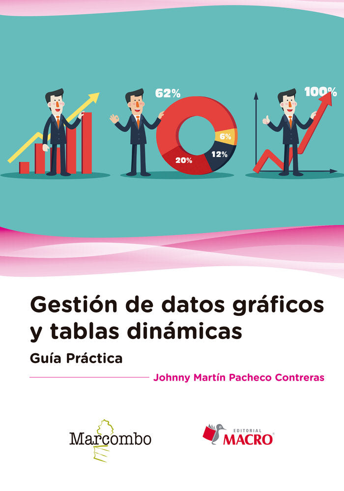 Guía práctica. Gestión de datos gráficos y tablas dinámicas, de Pacheco , Johnny Martín | portada del libro