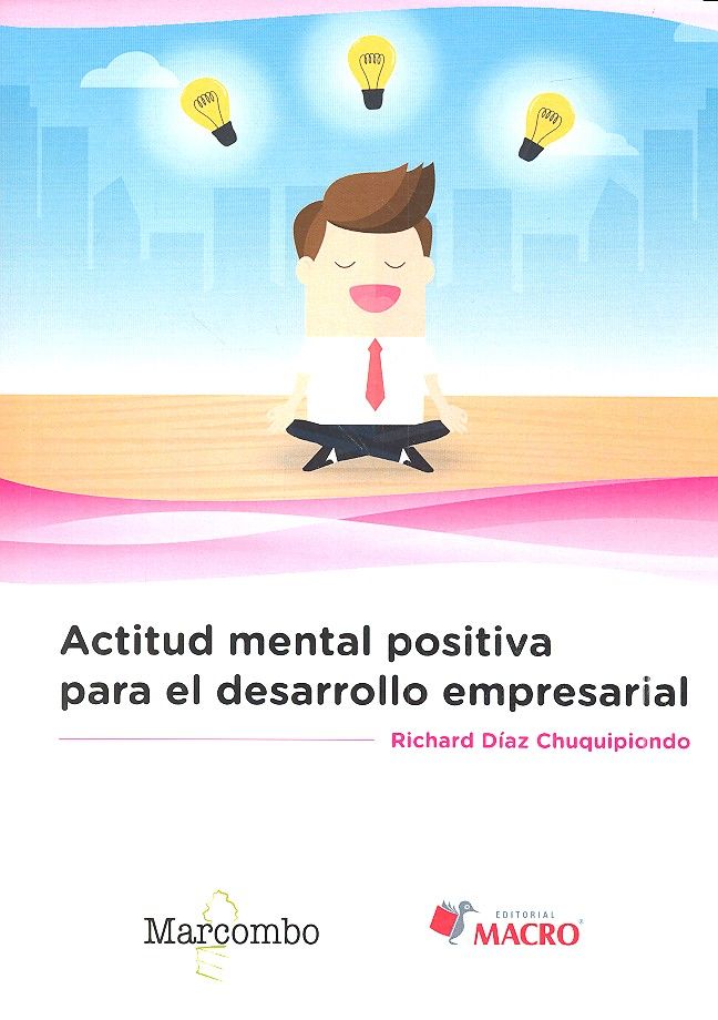 Actitud mental positiva para el desarrollo empresarial, de Díaz Chuquipiondo , Richard | portada del libro
