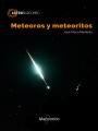 Meteoros y meteoritos, de MADIEDO GIL, JOSÃ‰ MARÃA | portada del libro