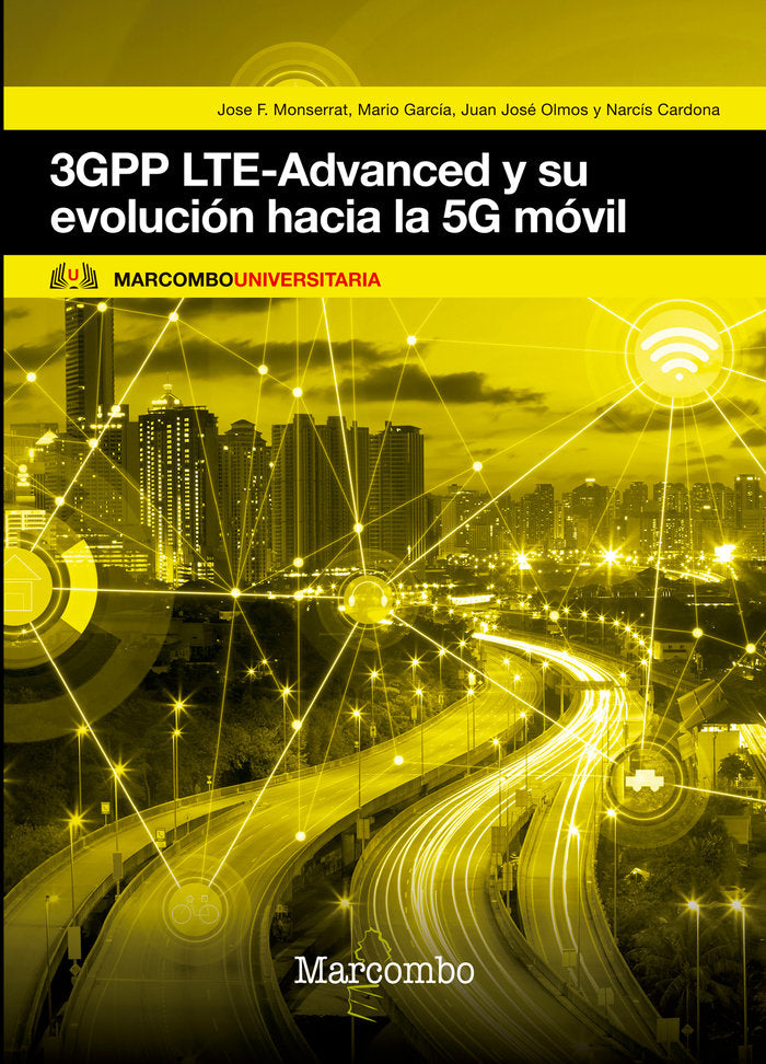 3GPP LTE-Advanced y su evolución hacia la 5G móvil, de CARDONA MARCET, NARCIS | portada del libro