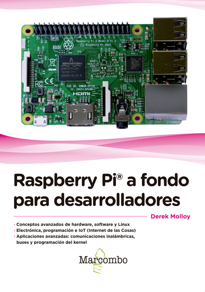 Raspberry Pi« a fondo para desarrolladores, de Molloy, Derek | portada del libro