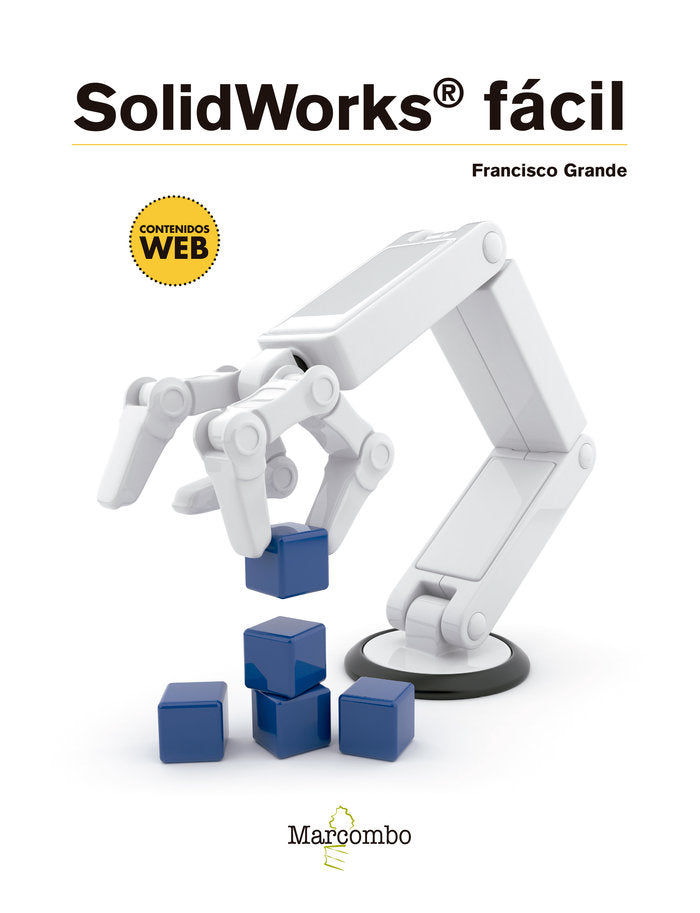 Solidworks fácil, de GRANDE SAMPEDRO, FRANCISCO | portada del libro