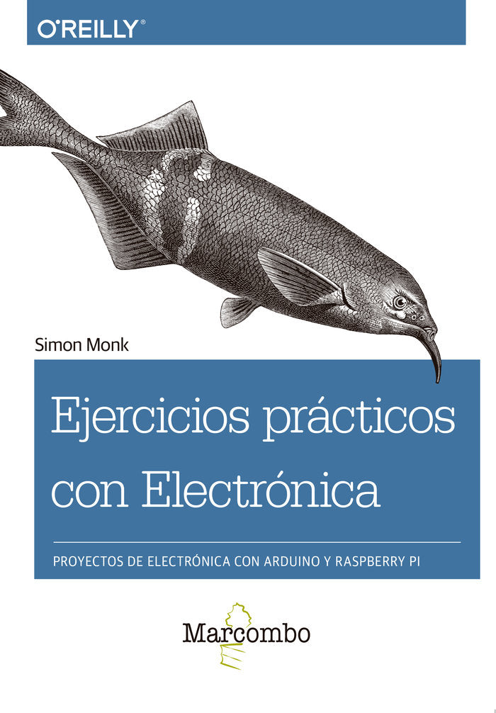 Ejercicios prácticos con Electrónica, de Monk, Simon | portada del libro