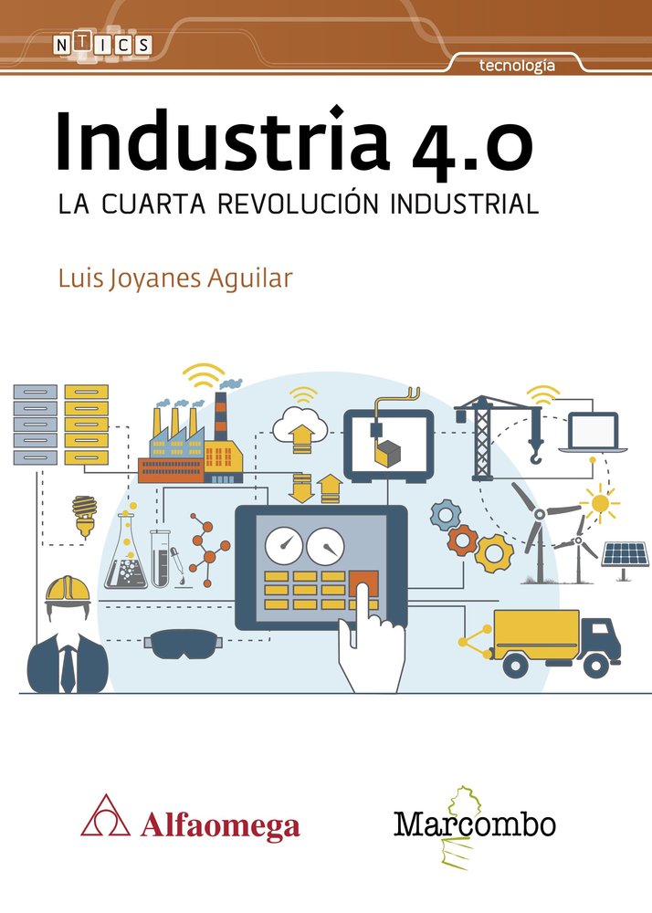 Industria 4.0 La cuarta revolución industrial, de Joyanes Aguilar, Luis | portada del libro