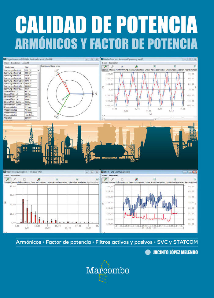 Calidad de potencia: armónicos y factor de potencia, de LÓPEZ MELENDO, JACINTO | portada del libro