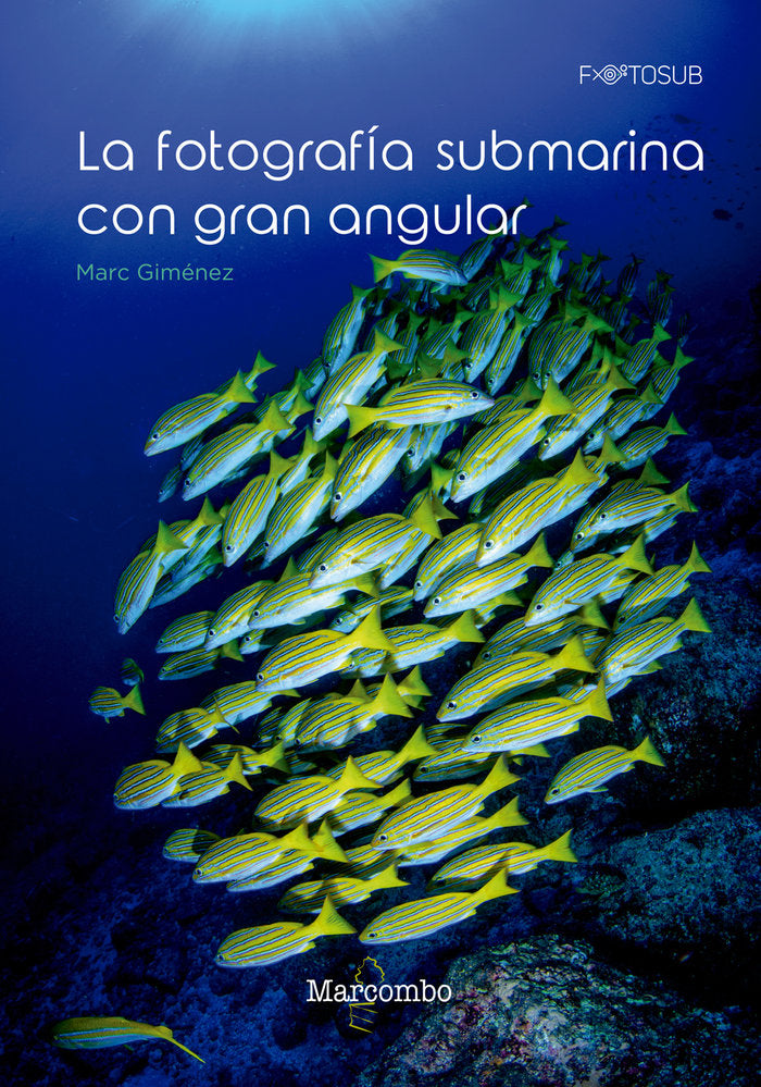 La fotografía submarina con gran angular, de Giménez, Marc | portada del libro