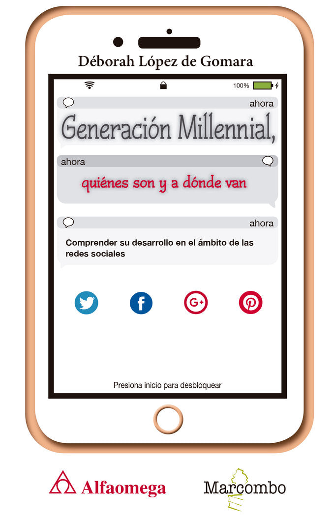 Generación Millennial: Quiénes son y a dónde van, de López de Gomara, Déborah | portada del libro