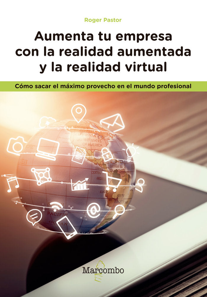 Aumenta tu empresa con la realidad aumentada y la realidad virtual, de Pastor, Roger | portada del libro