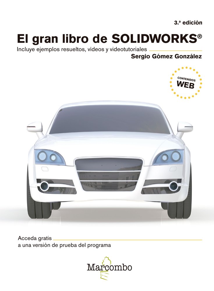 EL GRAN LIBRO DE SOLIDWORKS« 3ªEd., de GÃ“MEZ GONZÃLEZ, SERGIO | portada del libro
