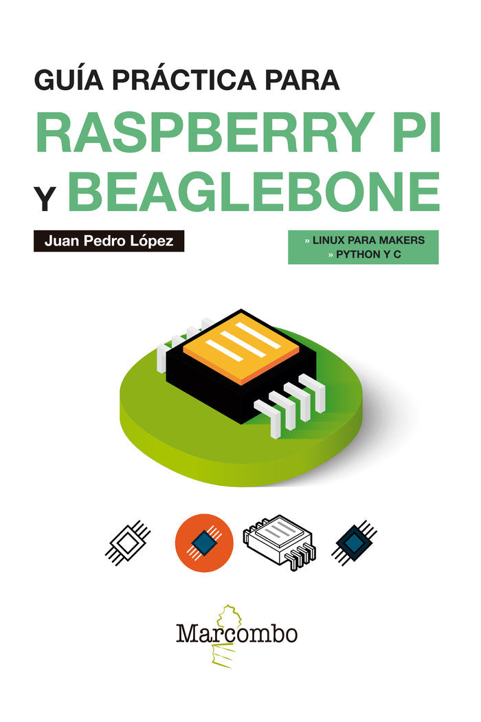 Guía práctica para Raspberry Pi y Beaglebone, de López Cabrera, Juan Pedro | portada del libro