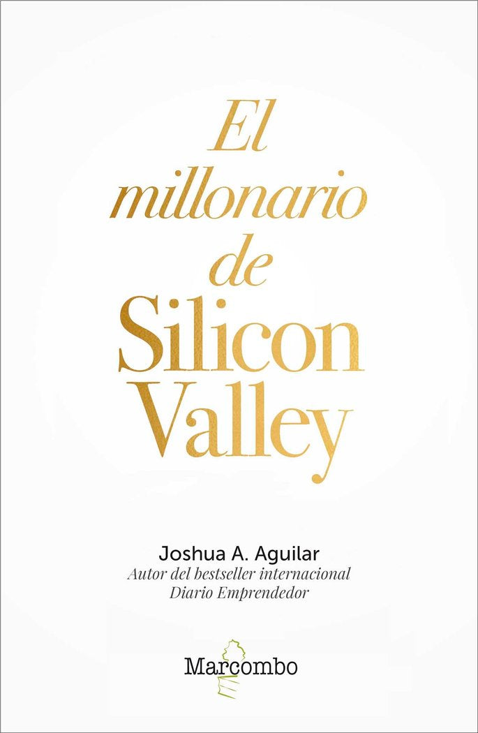 El millonario de Silicon Valley, de A. Aguilar, Joshua | portada del libro
