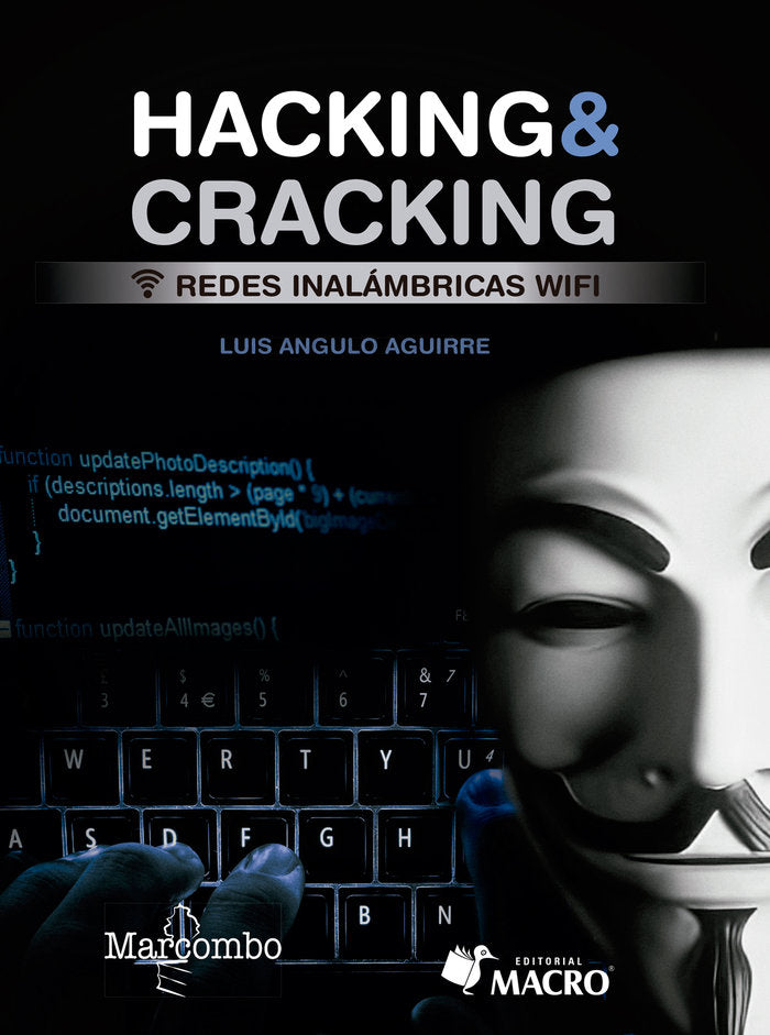 Hacking & cracking. Redes inalámbricas wifi, de Angulo Aguirre, Luis | portada del libro