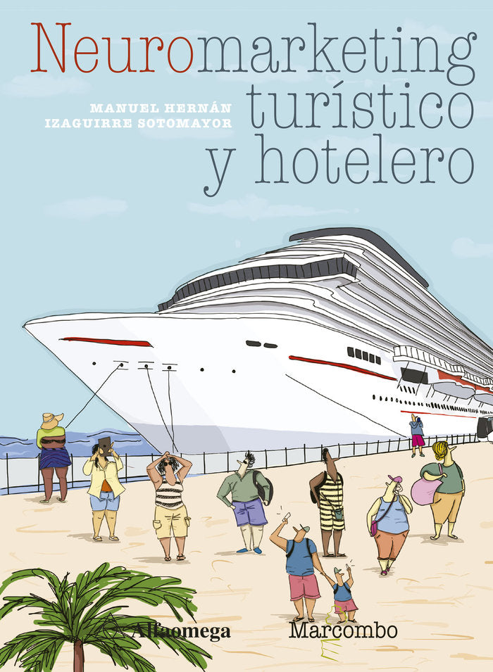 Neuromarketing turístico y hotelero, de Izaguirre Sotomayor, Manuel Hernán | portada del libro