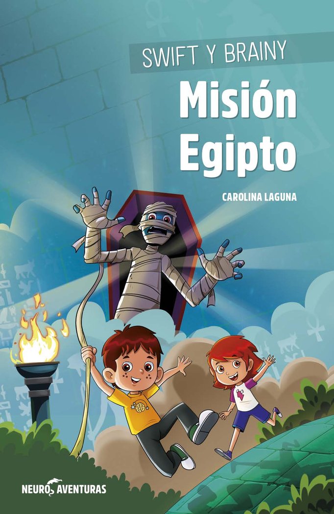 Swift y Brainy. Misión Egipto, de LAGUNA, CAROLINA | portada del libro