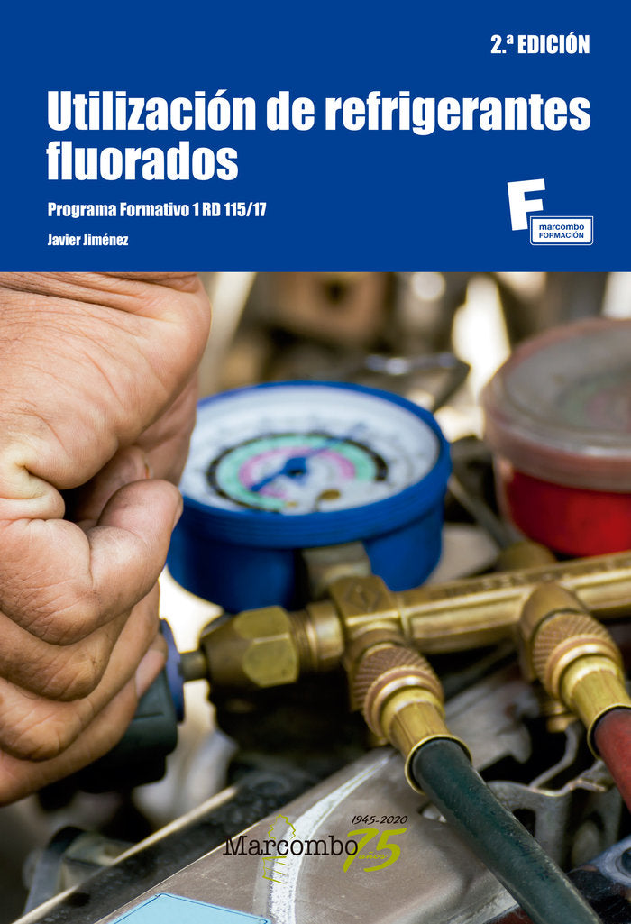 Utilización de refrigerantes fluorados 2ªed., de Javier Jiménez | portada del libro