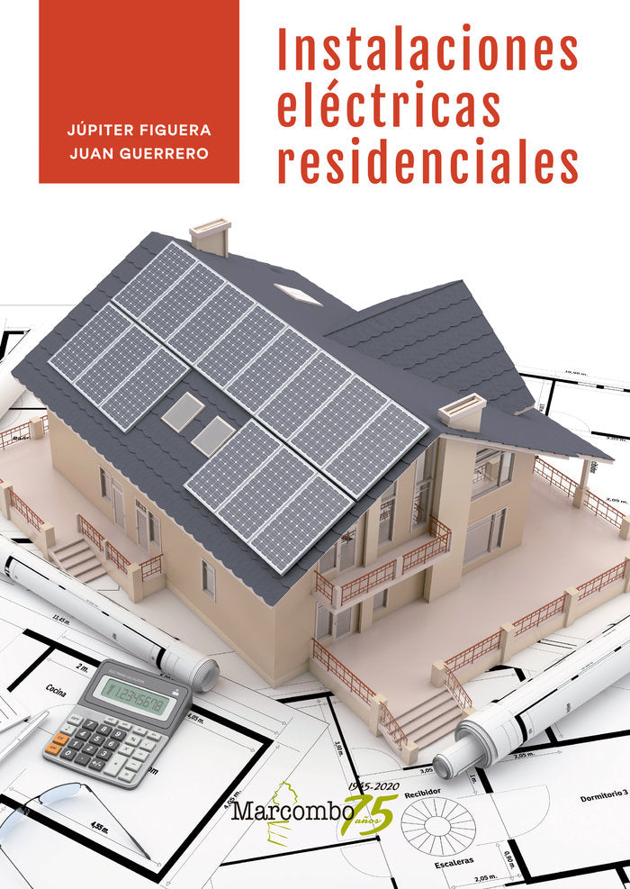 Instalaciones eléctricas residenciales, de Júpiter Figuera y Juan Guerrero | portada del libro