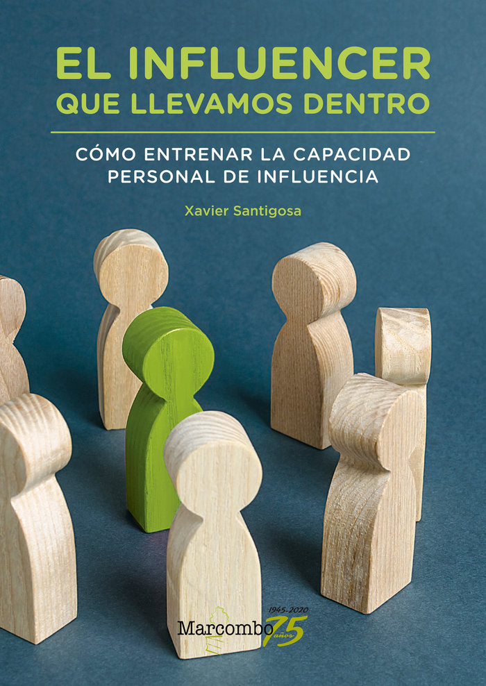 El influencer que llevamos dentro, de Santigosa, Xavier | portada del libro
