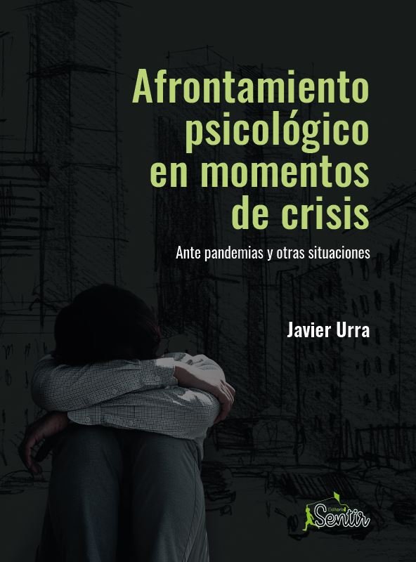 Afrontamiento psicológico en momentos de crisis, de Urra, Javier | portada del libro