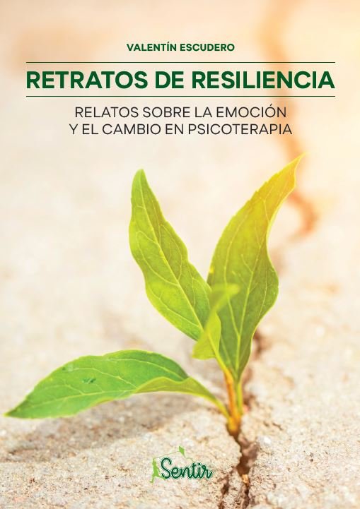 Retratos de resiliencia, de Escudero, Valentín | portada del libro