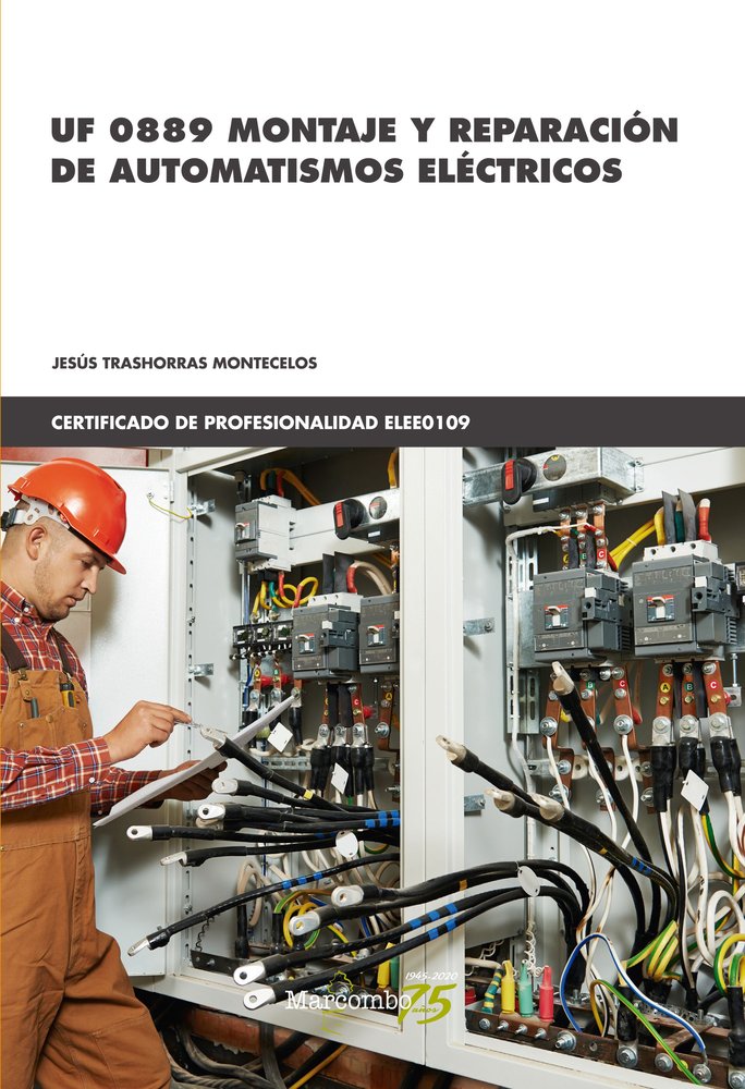 *UF 0889 Montaje y reparación de automatismos eléctricos, de TRASHORRAS MONTECELOS, JESÚS | portada del libro