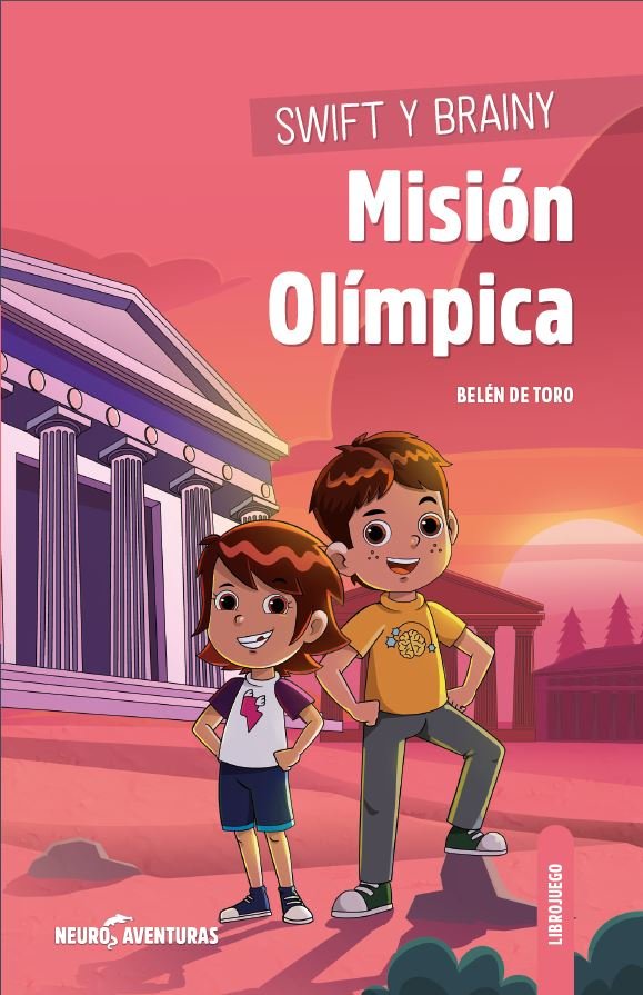SWIFT Y BRAINY MISION OLIMPICA, de BELEN DE TORO | portada del libro
