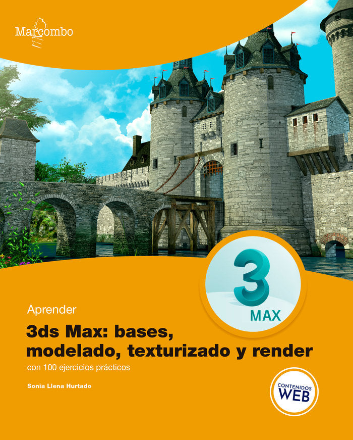 Aprender 3ds MAX: bases, modelado, texturizado y render, de LLENA HURTADO, SONIA | portada del libro