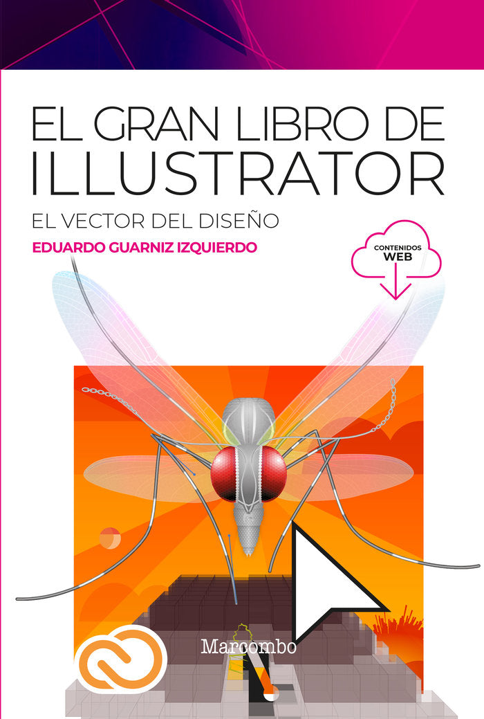 EL GRAN LIBRO DE ILLUSTRATOR, de EDUARDO GUARNIZ IZQUIERDO | portada del libro