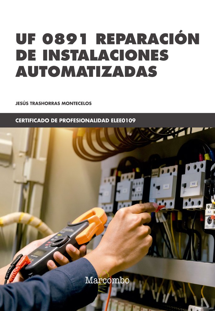 UF 0891 REPARACION DE INSTALACIONES AUTOM, de TRASHORRAS MONTECELOS, JESUS | portada del libro