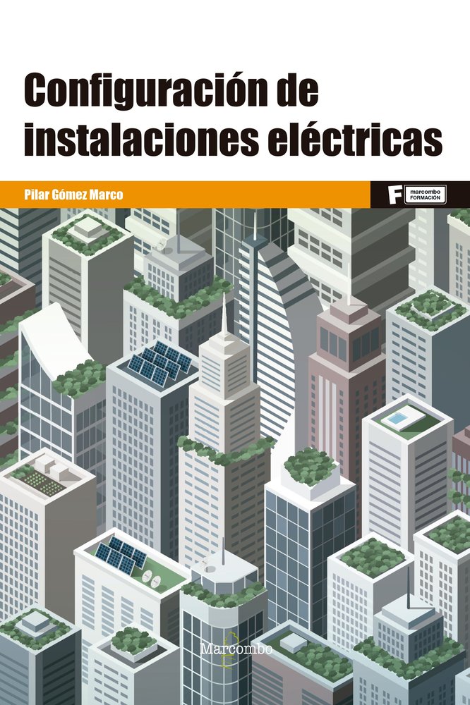 CONFIGURACION DE INSTALACIONES ELECTRICAS, de GOMEZ MARCO, PILAR | portada del libro