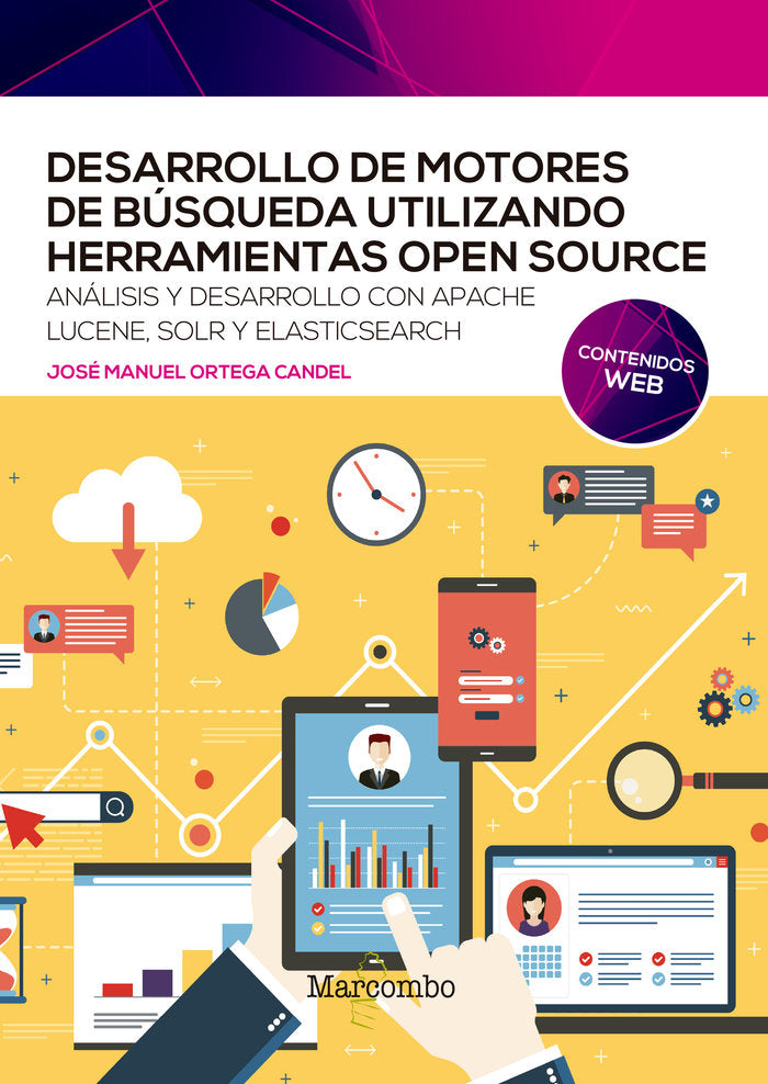 DESARROLLO DE MOTORES DE BUSQUEDA UTILIZANDO HERRAMIENTAS OPEN SOURCE, de ORTEGA CANDEL, JOSE MANUEL | portada del libro