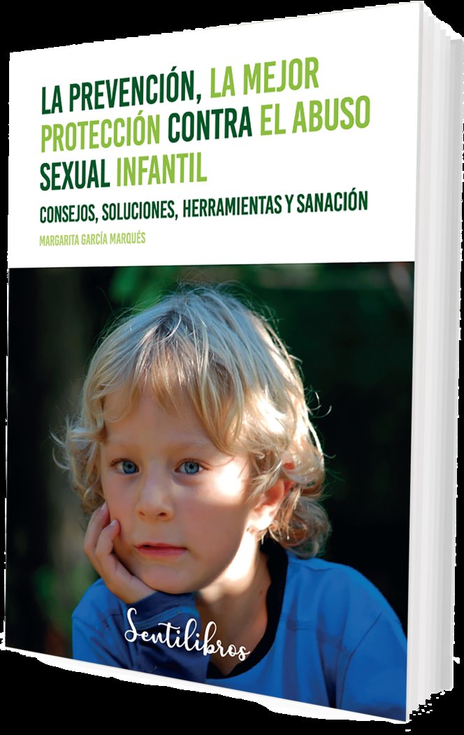LA PREVENCION, LA MEJOR PROTECCION CONTRA EL ABUSO SEXUAL INFANTI, de GARCIA MARQUES, MARGARITA | portada del libro