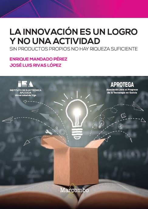 LA INNOVACION ES UN LOGRO Y NO UNA ACTIVIDAD, de MANDADO, ENRIQUE | portada del libro