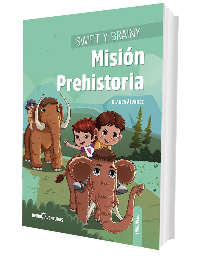 SWIFT Y BRAINY MISION PREHISTORIA, de BLANCA ALVAREZ | portada del libro